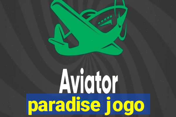 paradise jogo